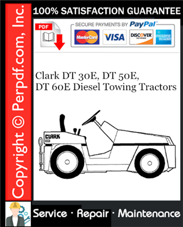 Clark DT 30E, DT 50E, DT 60E Diesel Towing Tractors Service Repair Manual