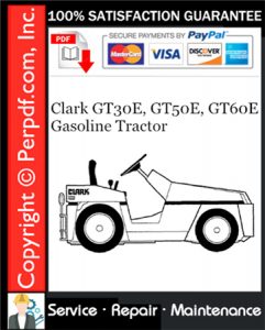 Clark GT30E, GT50E, GT60E Gasoline Tractor Service Repair Manual