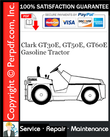 Clark GT30E, GT50E, GT60E Gasoline Tractor Service Repair Manual