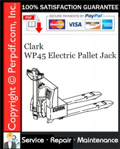 Clark WP45 Electric Pallet Jack Service Repair Manual