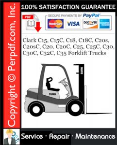 Clark C15, C15C, C18, C18C, C20s, C20sC, C20, C20C, C25, C25C, C30, C30C, C32C, C35 Forklift Trucks