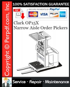 Clark OP15X Narrow Aisle Order Pickers Service Repair Manual