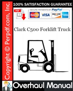 Clark C500 Forklift Truck Overhaul Manual