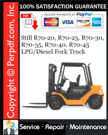Still R70-20, R70-25, R70-30, R70-35, R70-40, R70-45 LPG/Diesel Fork Truck Service Repair Manual