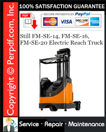 Still FM-SE-14, FM-SE-16, FM-SE-20 Electric Reach Truck Service Repair Manual