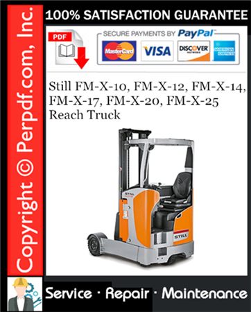 Still FM-X-10, FM-X-12, FM-X-14, FM-X-17, FM-X-20, FM-X-25 Reach Truck Service Repair Manual