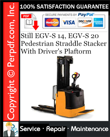 Still EGV-S 14, EGV-S 20 Pedestrian Straddle Stacker With Driver's Plaftorm Service Repair Manual