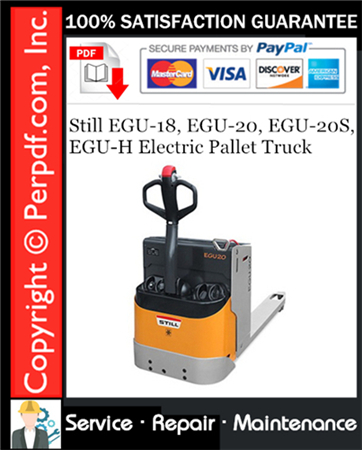 Still EGU-18, EGU-20, EGU-20S, EGU-H Electric Pallet Truck Service Repair Manual