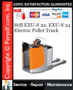 Still EXU-S 22, EXU-S 24 Electric Pallet Truck Service Repair Manual