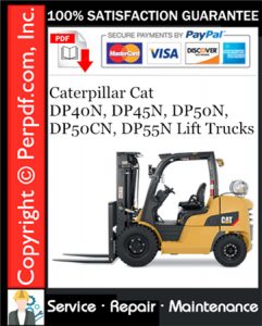 Caterpillar Cat DP40N, DP45N, DP50N, DP50CN, DP55N Lift Trucks Service Repair Manual