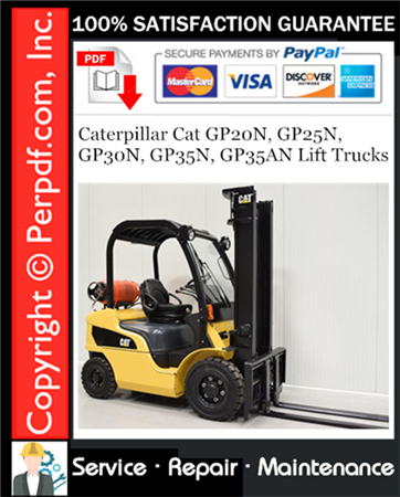 Caterpillar Cat GP20N, GP25N, GP30N, GP35N, GP35AN Lift Trucks Service Repair Manual