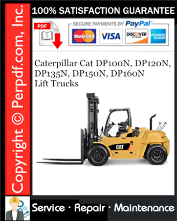 Caterpillar Cat DP100N, DP120N, DP135N, DP150N, DP160N Lift Trucks Service Repair Manual
