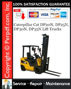 Caterpillar Cat DP20N, DP25N, DP30N, DP35N Lift Trucks Service Repair Manual