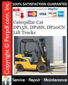 Caterpillar Cat DP15N, DP18N, DP20CN Lift Trucks Service Repair Manual