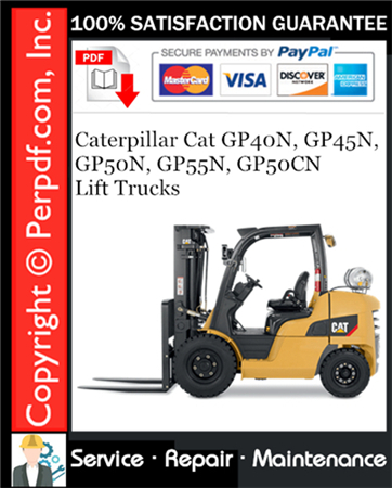 Caterpillar Cat GP40N, GP45N, GP50N, GP55N, GP50CN Lift Trucks Service Repair Manual