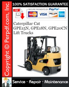 Caterpillar Cat GPE15N, GPE18N, GPE20CN Lift Trucks Service Repair Manual