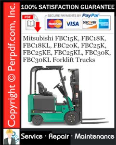 Mitsubishi FBC15K, FBC18K, FBC18KL, FBC20K, FBC25K, FBC25KE, FBC25KL, FBC30K, FBC30KL Forklift Trucks