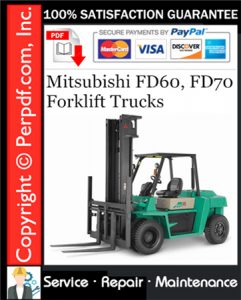 Mitsubishi FD60, FD70 Forklift Trucks Service Repair Manual