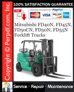 Mitsubishi FD40N, FD45N, FD50CN, FD50N, FD55N Forklift Trucks Service Repair Manual