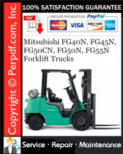 Mitsubishi FG40N, FG45N, FG50CN, FG50N, FG55N Forklift Trucks Service Repair Manual