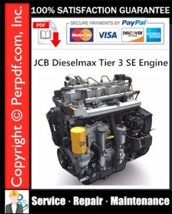 JCB Dieselmax Tier 3 SE Engine Service Repair Manual