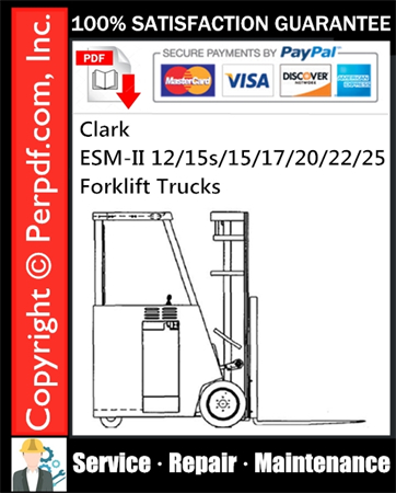 Clark ESM-II 12/15s/15/17/20/22/25 Forklift Trucks Service Repair Manual